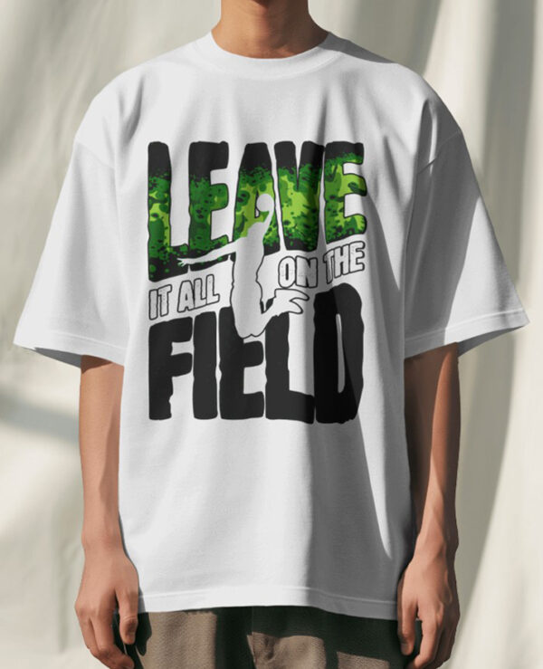 LEAVE IT ALL ON THE FIELD - Imagen 2